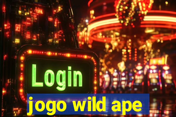 jogo wild ape